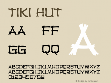 Tiki Hut Version 001.000 Font Sample