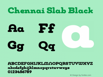 Chennai Slab Black Version 1.000 2009 initial release Font Sample