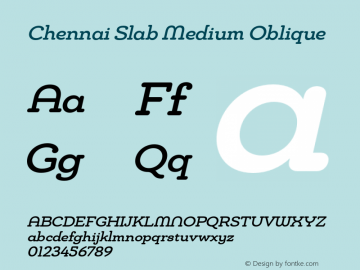 Chennai Slab Medium Oblique Version 1.000 2009 initial release Font Sample