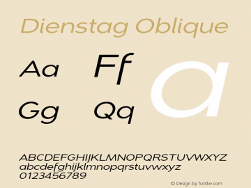 Dienstag Oblique Version 1.000 2008 initial release Font Sample