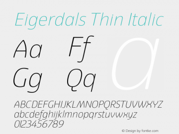 Eigerdals Thin Italic Version 3.000 Font Sample
