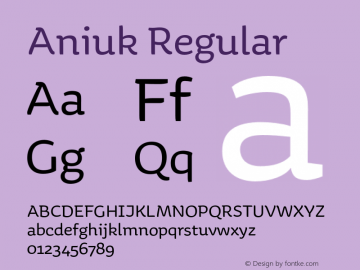 Aniuk Regular Version 1.001;PS 001.000;hotconv 1.0.57;makeotf.lib2.0.21895 Font Sample