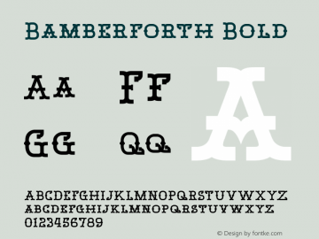 Bamberforth Bold Version 1.000 2008 initial release Font Sample