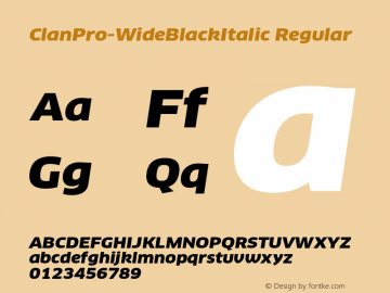 ClanPro-WideBlackItalic Regular Version 7.504; 2008; Build 1001 Font Sample