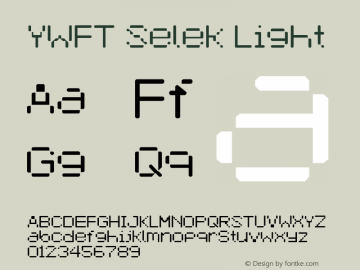 YWFT Selek Light Version 001.000 Font Sample