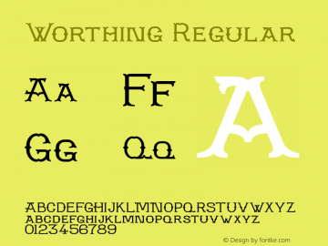Worthing Regular Version 1.000 2010 initial release Font Sample