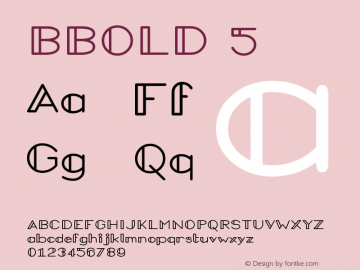 BBOLD 5 Version 001.001 Font Sample