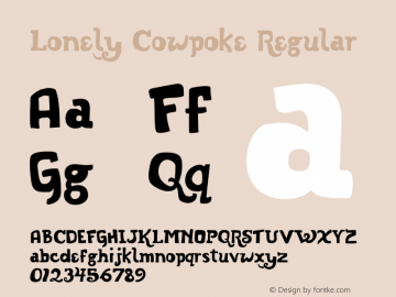 Lonely Cowpoke Regular Version 1.000;PS 001.001;hotconv 1.0.38 Font Sample