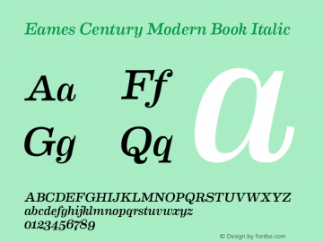 Eames Century Modern Book Italic Version 1.003;PS 001.003;hotconv 1.0.57;makeotf.lib2.0.21895图片样张