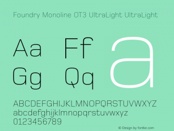 Foundry Monoline OT3 UltraLight UltraLight 001.000 Font Sample