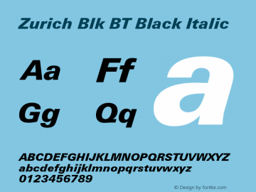 Zurich Blk BT Black Italic Version 2.001 mfgpctt 4.4 Font Sample