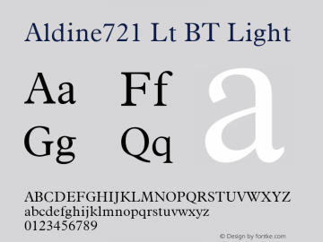 Aldine721 Lt BT Light mfgpctt-v1.53 Monday, February 1, 1993 1:19:40 pm (EST) Font Sample