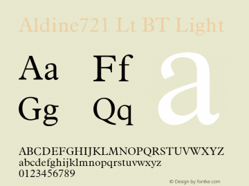 Aldine721 Lt BT Light Version 2.001 mfgpctt 4.4 Font Sample
