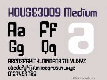 HOUSE3009 Medium 001.000 Font Sample