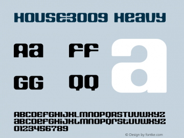 HOUSE3009 Heavy 001.000 Font Sample