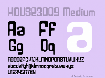 HOUSE3009 Medium 001.000 Font Sample