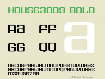 HOUSE3009 Bold 001.000 Font Sample