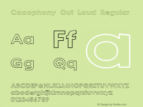 Cacophony Out Loud Regular 1.55 Font Sample