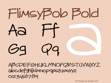 FlimsyBob Bold Version 1.00 July 27, 2011 Font Sample