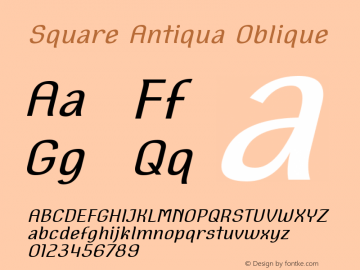 Square Antiqua Oblique Version 1.000 Font Sample