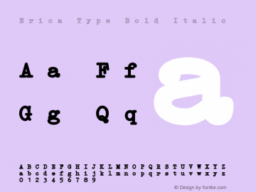 Erica Type Bold Italic Version 1.000 2010 initial release Font Sample