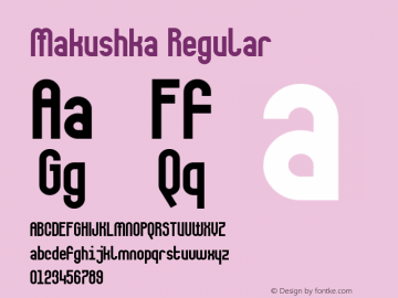 Makushka Regular Version 1.000 2010 initial release Font Sample