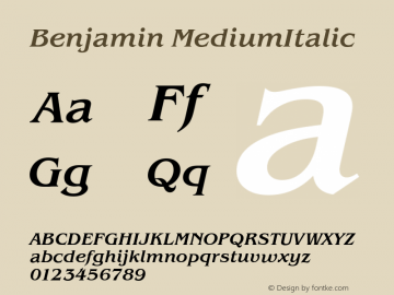 Benjamin MediumItalic Version 1.0 08-10-2002 Font Sample