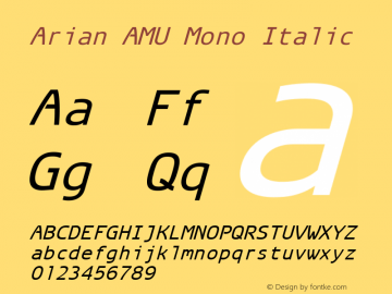 Arian AMU Mono Italic Version 3.001 1999 Font Sample