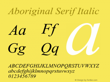 Aboriginal Serif Italic Version 9.606 Font Sample