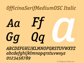 OfficinaSerifMediumOSC Italic OTF 1.0;PS 001.000;Core 116;AOCW 1.0 161 Font Sample