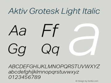 Aktiv Grotesk Light Italic Version 1.001 Font Sample