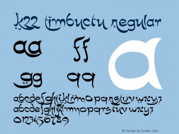 K22 Timbuctu Regular Version 1.000 Font Sample