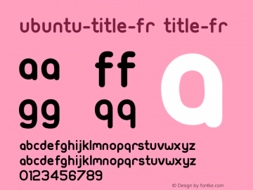 Ubuntu-Title-fr Title-fr Version 001.100 Font Sample