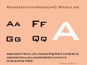 BankGothicMediumC Regular OTF 1.0;PS 001.000;Core 116;AOCW 1.0 161 Font Sample