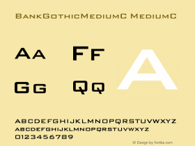 BankGothicMediumC MediumC Version 001.000 Font Sample