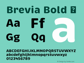 Brevia Bold  This font is intended for CSS @font-face use only by flavors.me.  Version 1.000 Font Sample