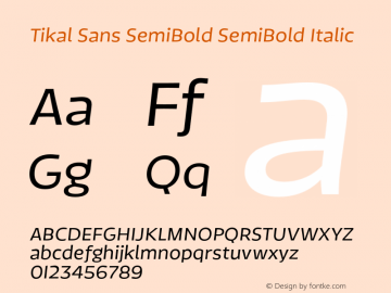 Tikal Sans SemiBold SemiBold Italic 1.000 Font Sample