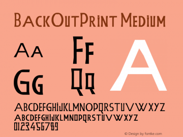 BackOutPrint Medium Version 001.000  Font Sample