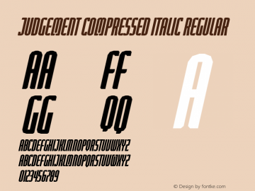 Judgement Compressed Italic Regular Version 2.000 Font Sample
