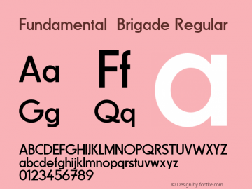 Fundamental  Brigade Regular Version 0.000 2012 initial release Font Sample