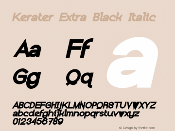 Kerater Extra Black Italic Version 1.000 2011 initial release图片样张