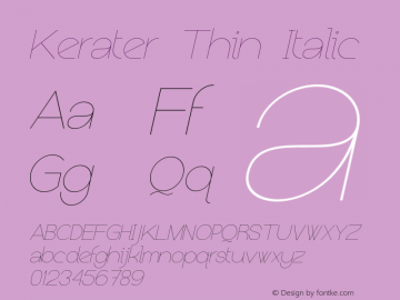 Kerater Thin Italic Version 1.000 2011 initial release Font Sample