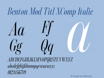 Benton Mod Titl XComp Italic Version 001.001 Font Sample