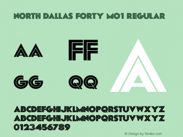 North Dallas Forty Mo1 Regular 1.0 Font Sample