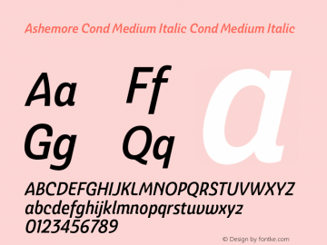 Ashemore Cond Medium Italic Cond Medium Italic 1.000 Font Sample