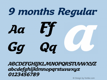 9 months Regular Version 1.000 Font Sample