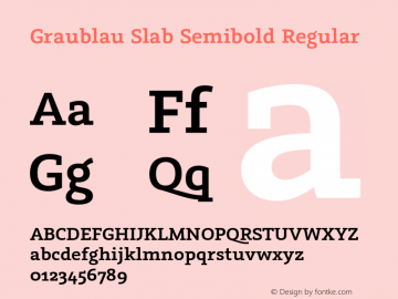 Graublau Slab Semibold Regular Version 1.003;PS 001.003;hotconv 1.0.56;makeotf.lib2.0.21325图片样张