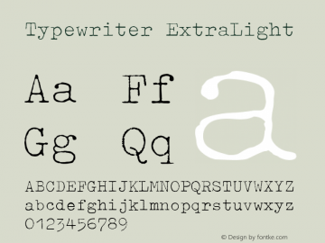 Typewriter ExtraLight Version 001.000 Font Sample