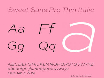 Sweet Sans Pro Thin Italic Version 1.000 Font Sample