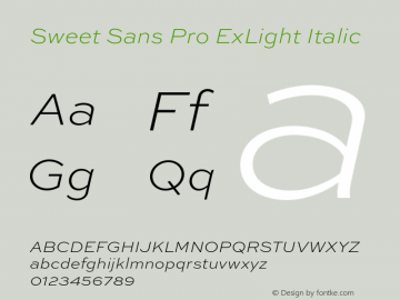 Sweet Sans Pro ExLight Italic Version 1.000 Font Sample